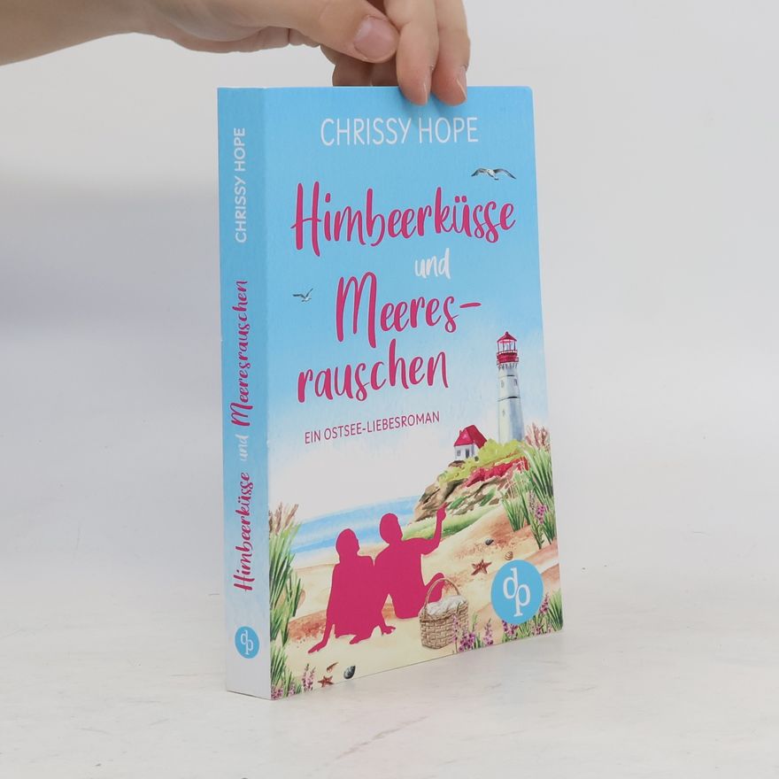 Chrissy Hope Himbeerküsse und Meeresrauschen