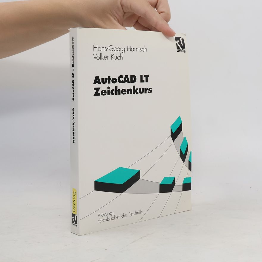 Hans Georg Harnisch AutoCAD LT - Zeichenkurs