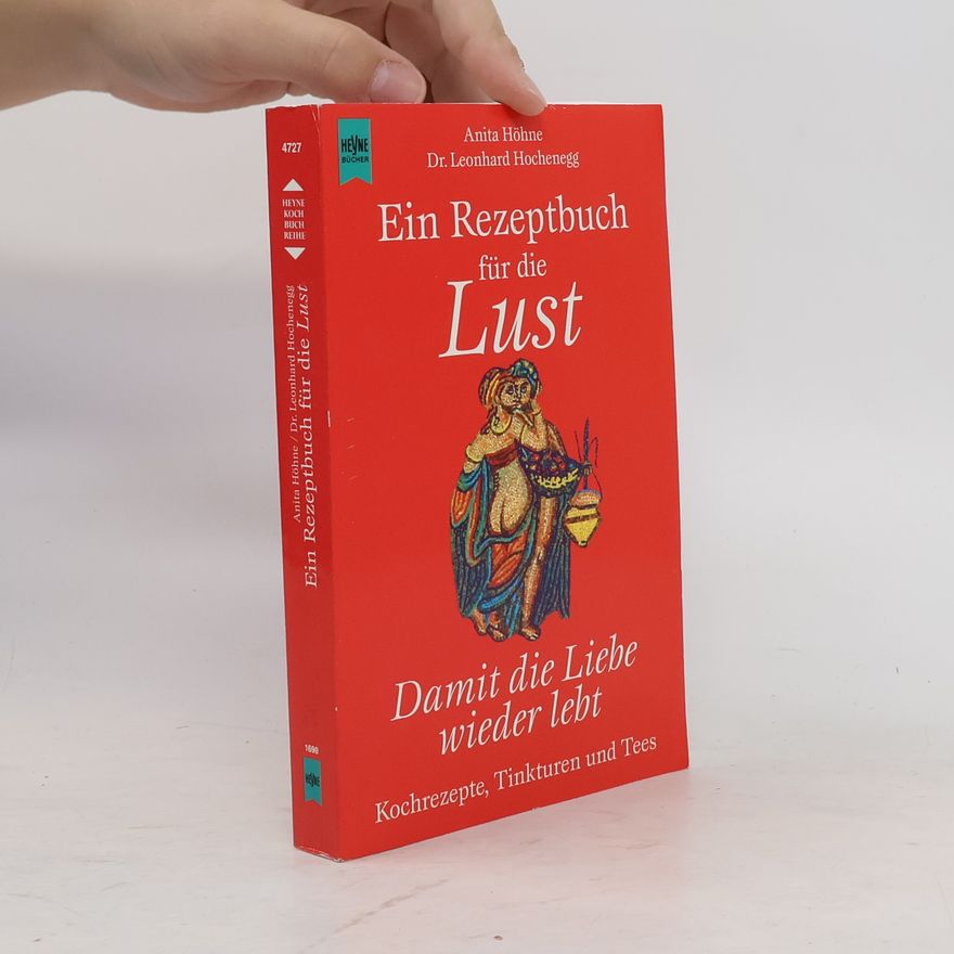 Anita Höhne Ein Rezeptbuch für die Lust