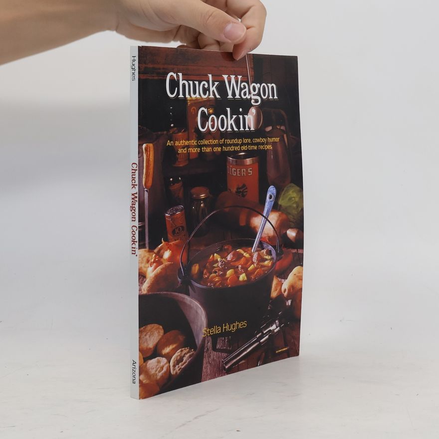 Stella Hughes Chuck Wagon Cookin'