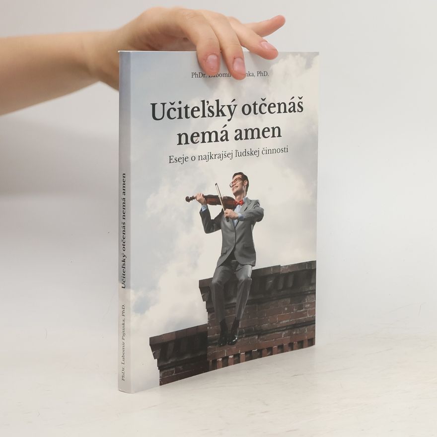 Ľubomír Pajtinka Učiteľský otčenáš nemá amen