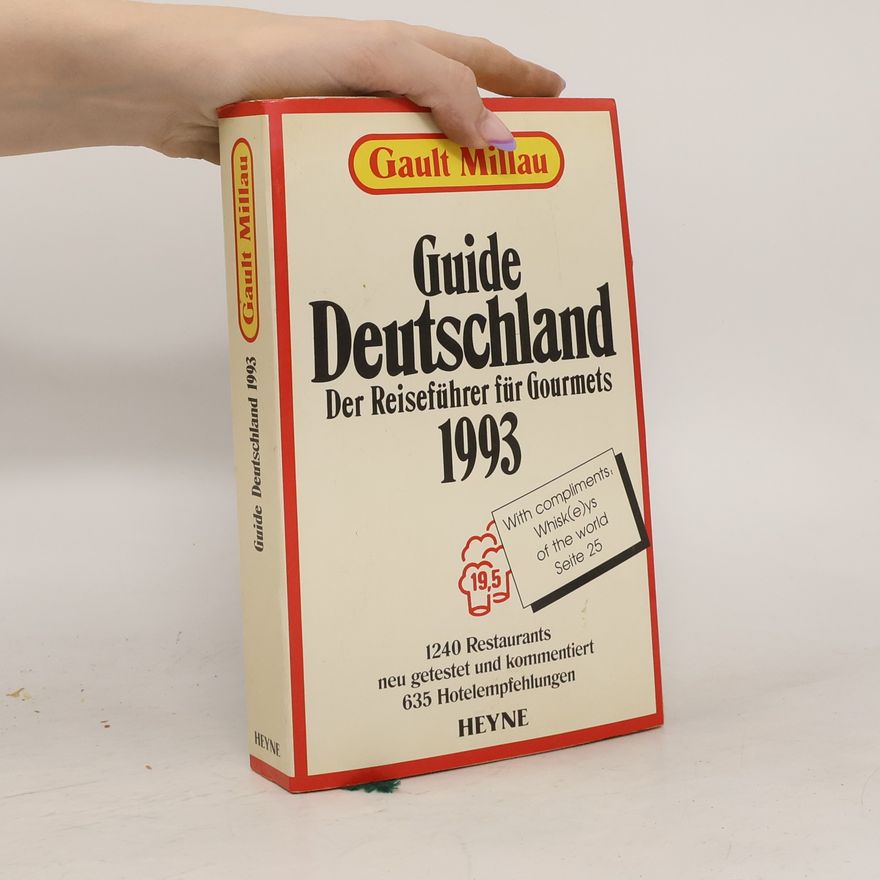Gault Millau Guide Deutschland. Der Reiseführer für Gourmets 1993