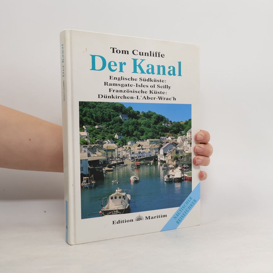 Tom Cunliffe Der Kanal
