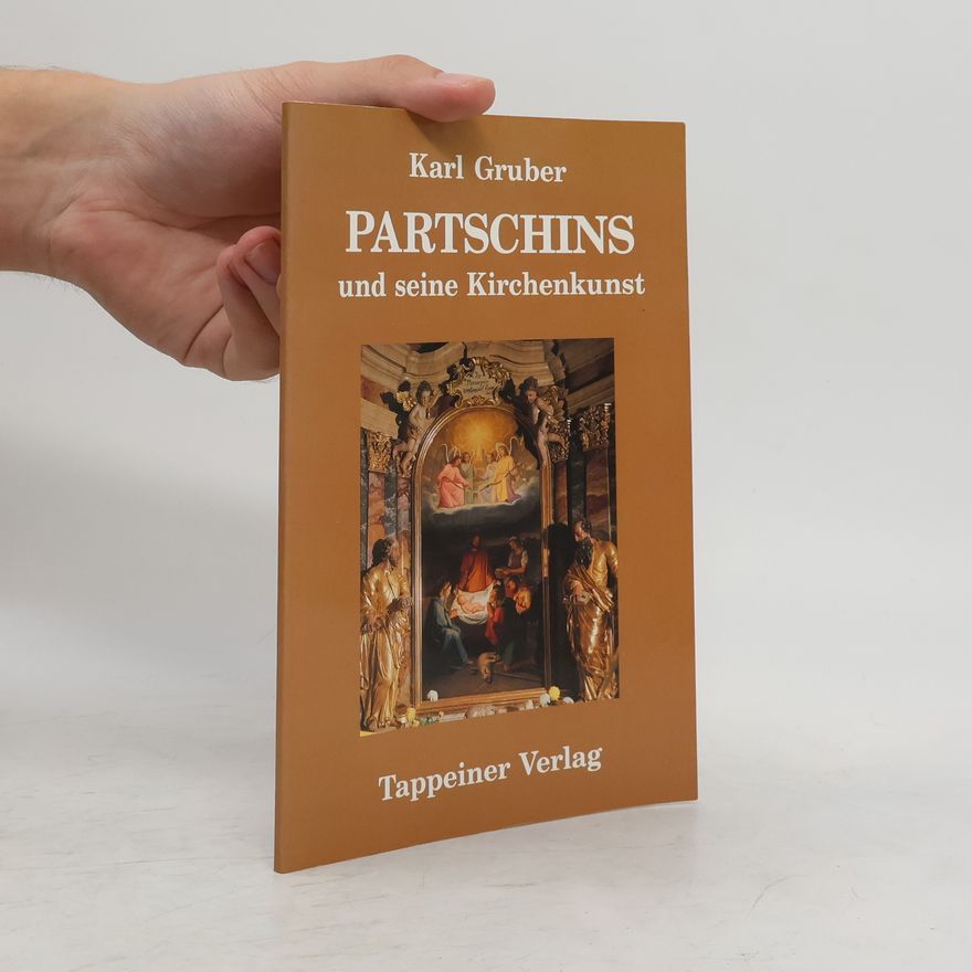 Karl Gruber Partschins und seine Kirchenkunst