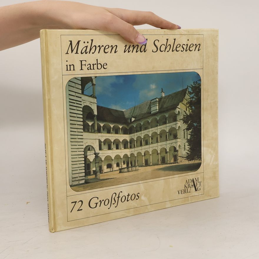Wilfried Schwarz Mähren + Schlesien in Farbe