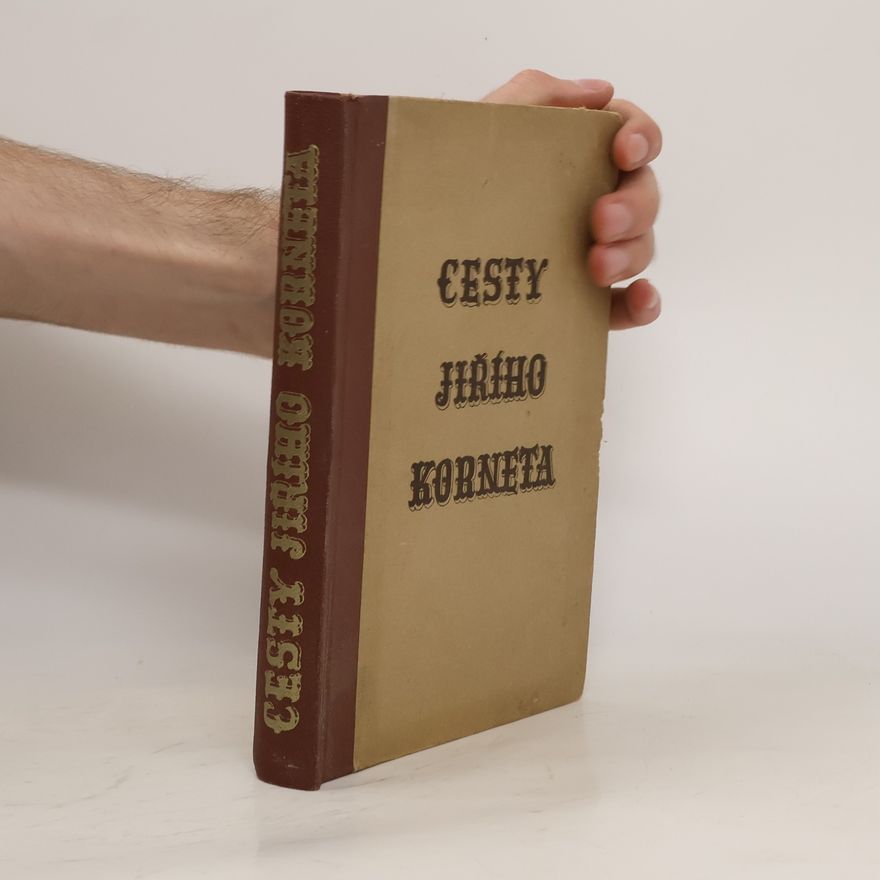 Jaromír Hořejš Cesty Jiřího Korneta