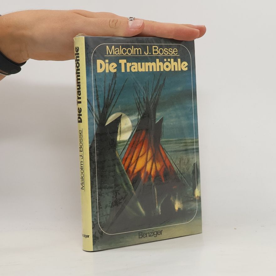 Malcolm J. Bosse Die Traumhöhle