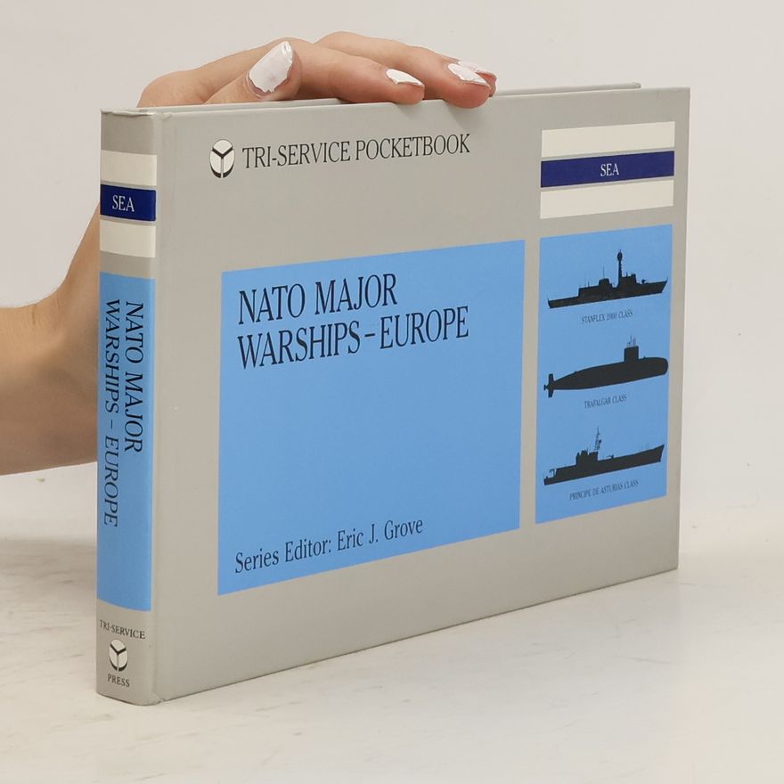 Eric Grove Tri-Service Pocketbook: NATO Major Warships