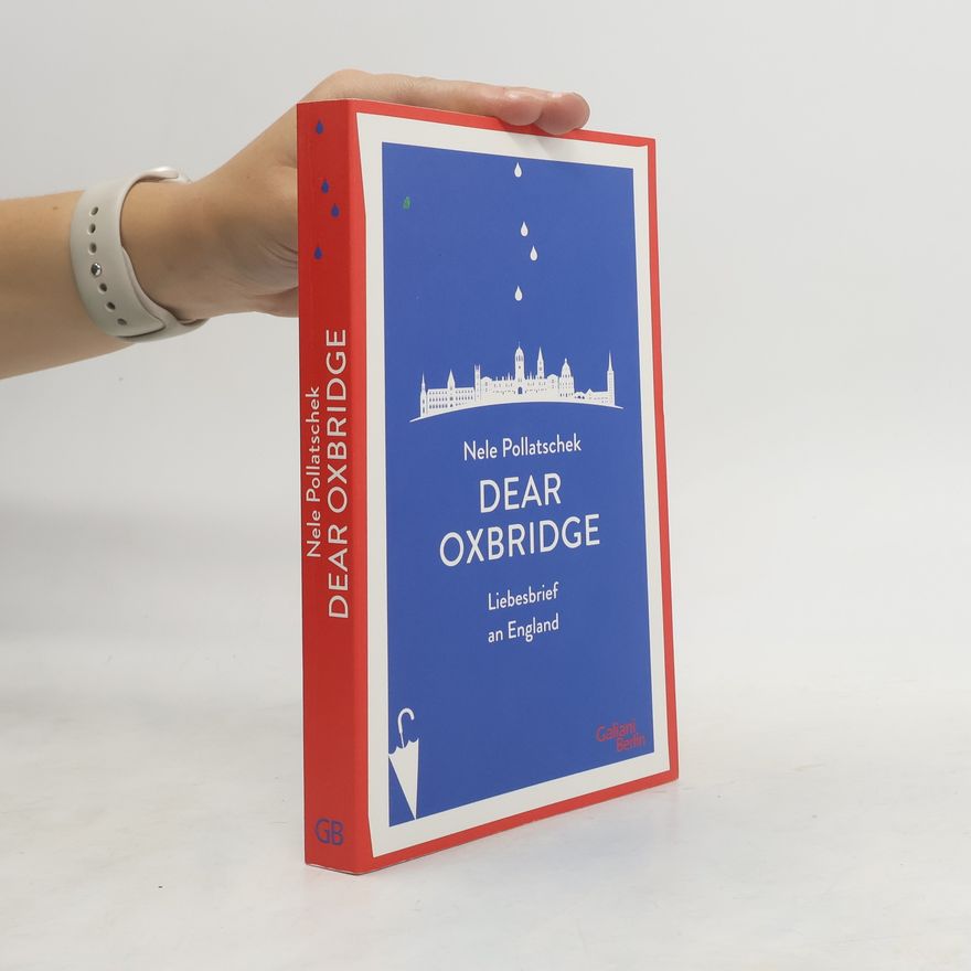 Nele Pollatschek Dear Oxbridge