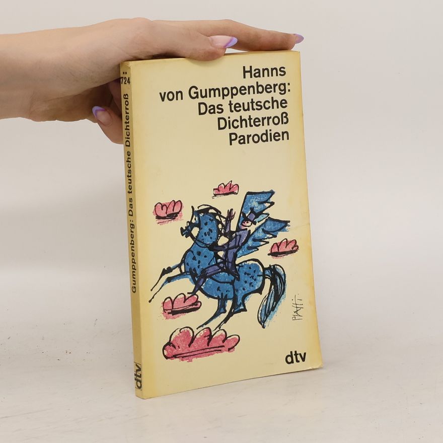 Hanns von Gumppenberg Das teutsche Dichterroß Parodien