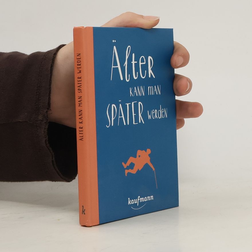 Various authors Älter kann man Später werden
