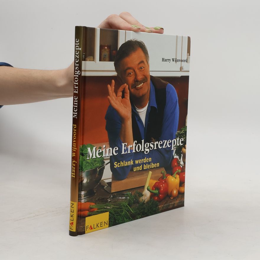 Harry Wijnvoord Meine Erfolgsrezepte