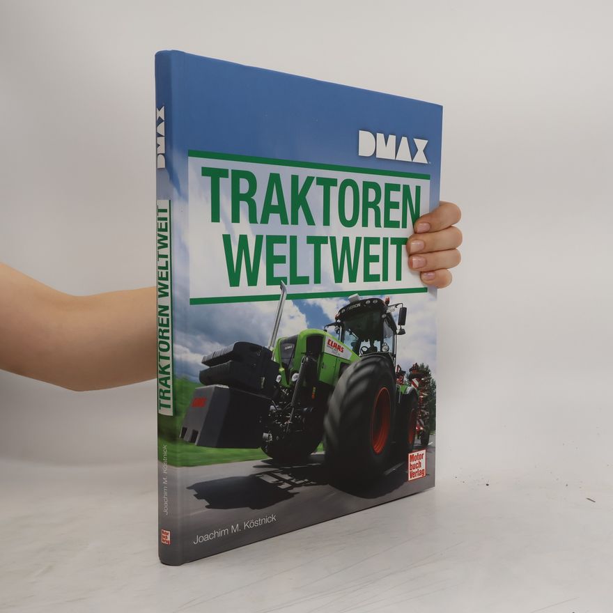 Joachim M. Köstnick Traktoren weltweit