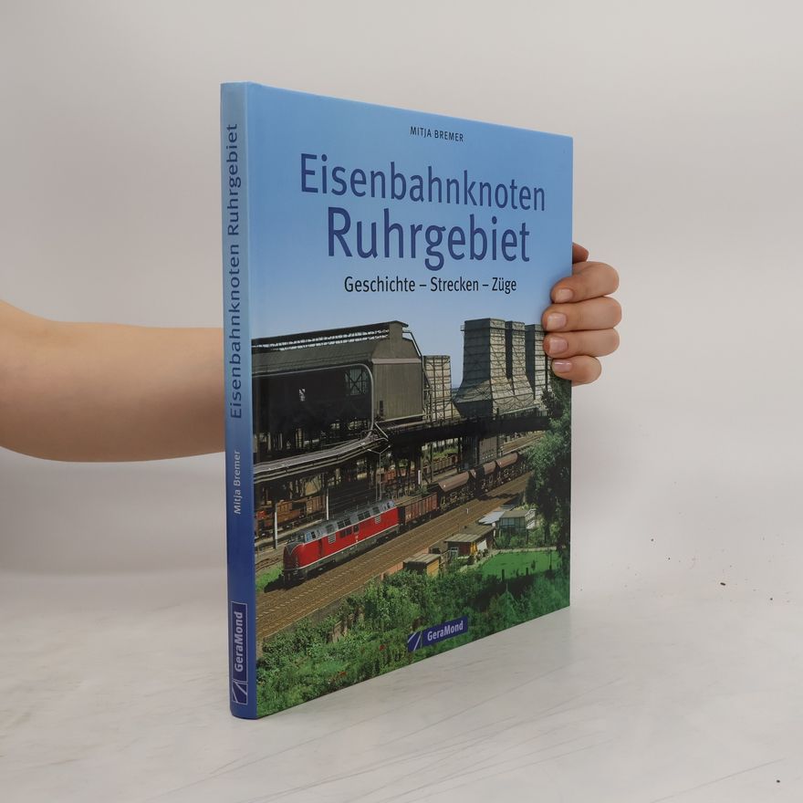 Mitja Bremer Eisenbahnknoten Ruhrgebiet
