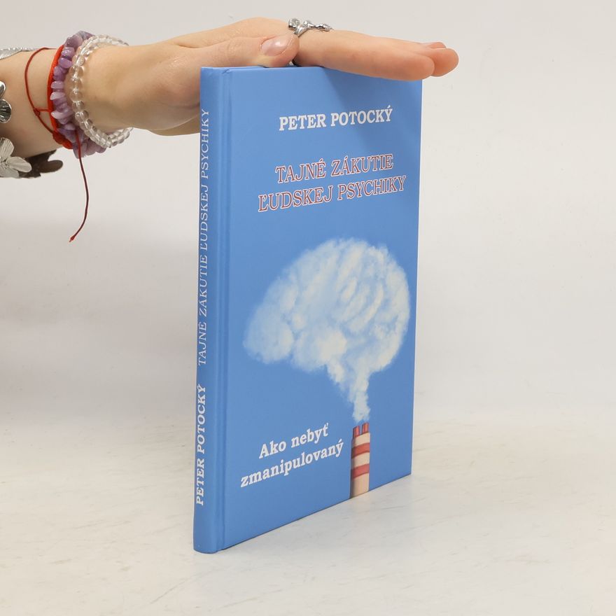 Peter Potocký Tajné zákutie ľudskej psychiky