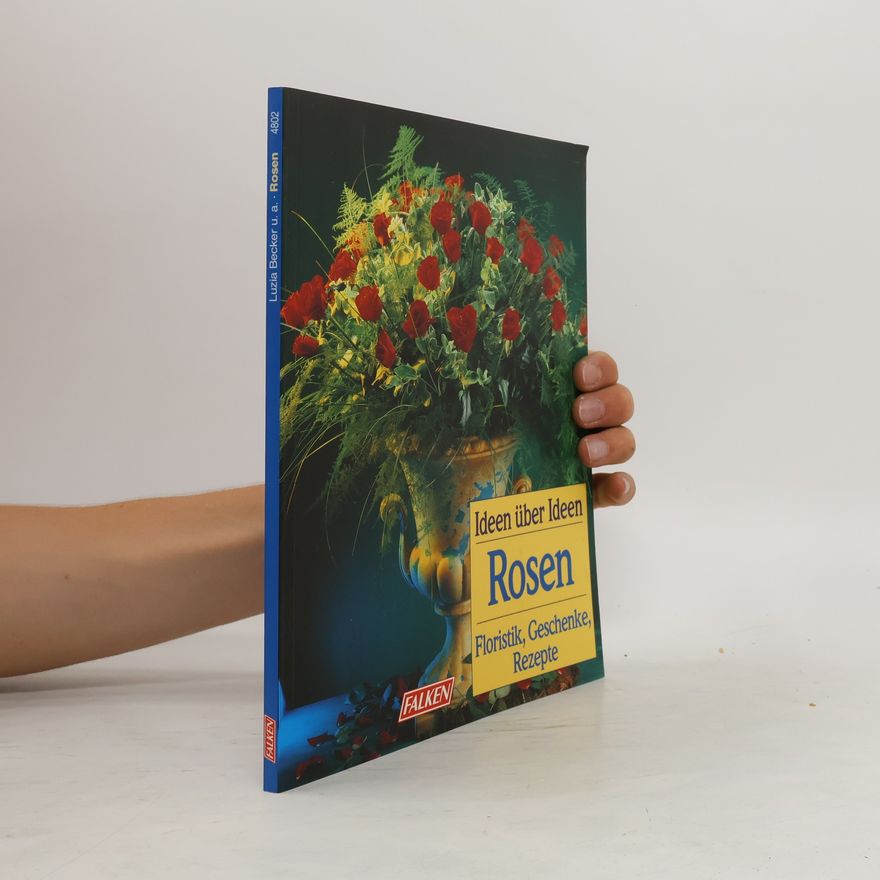 Autorenkollektiv Dekorieren und Gestalten mit Rosen