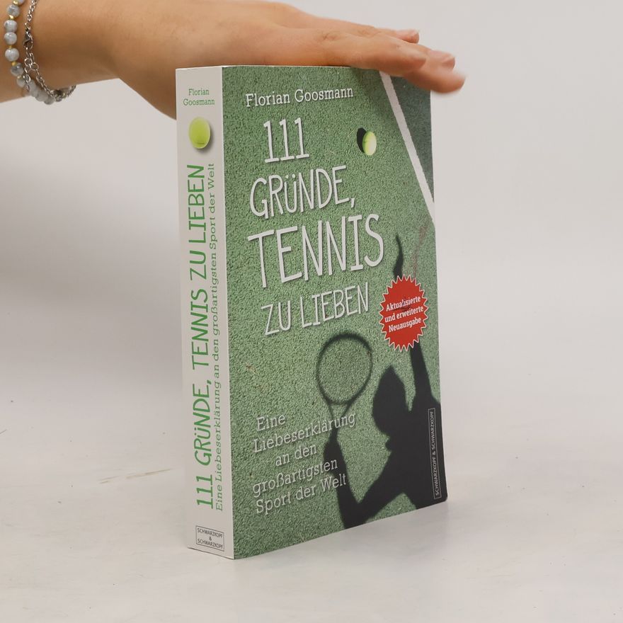 Florian Goosmann 111 Gründe, Tennis zu lieben