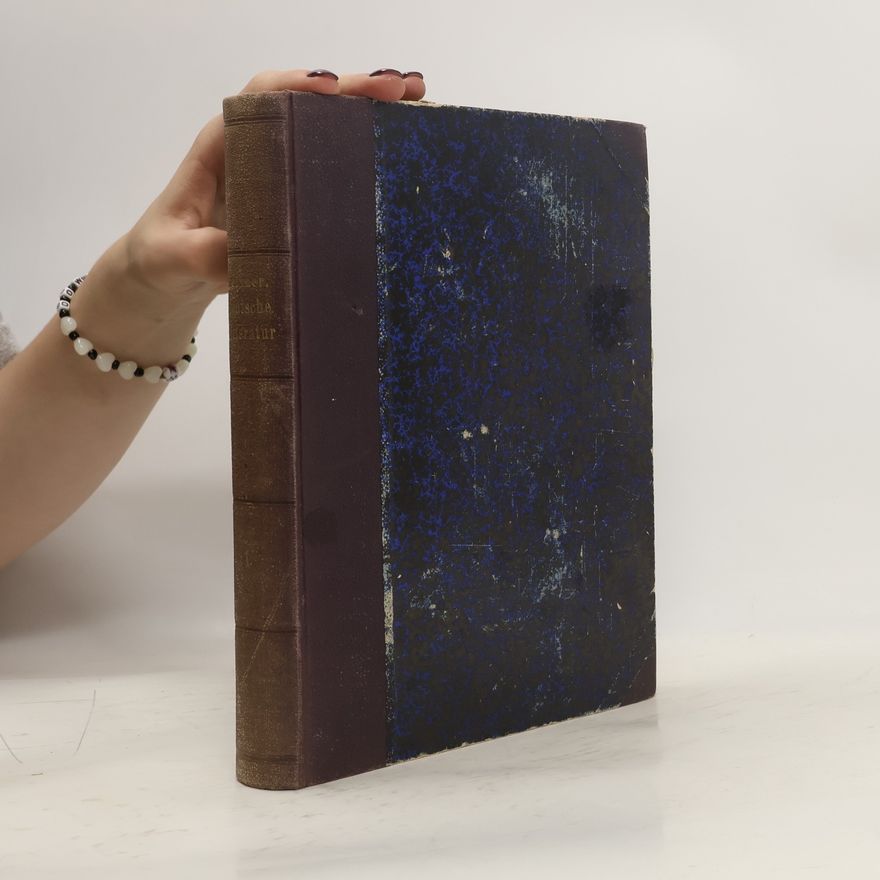 Otto Von Leixner Geschichte der Litteratur aller Völker I. Geschichte der fremden Litteraturen