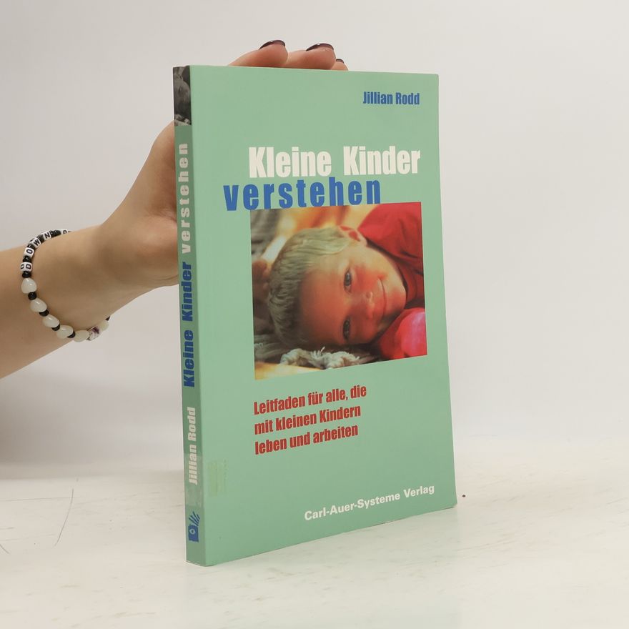 Jillian Rodd Kleine Kinder verstehen