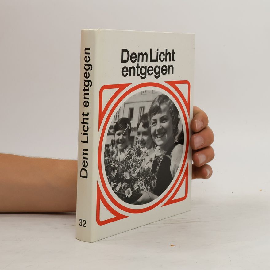 Autorenkollektiv Dem Licht entgegen