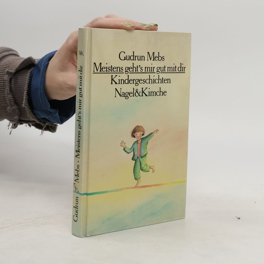 Gudrun Mebs Meistens geht's mir gut mit dir