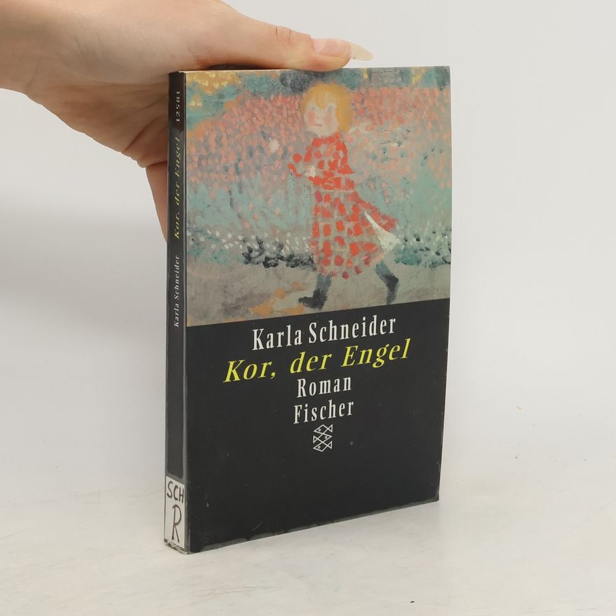 Karla Schneider Kor, der Engel