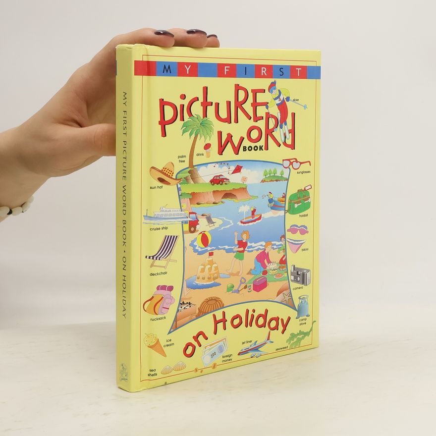 Kolektiv autorů My First Picture Word Book. On Holiday
