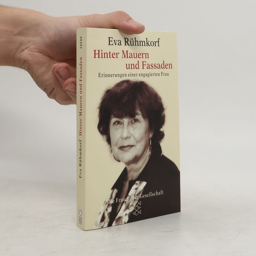 Eva Rühmkorf Hinter Mauern und Fassaden