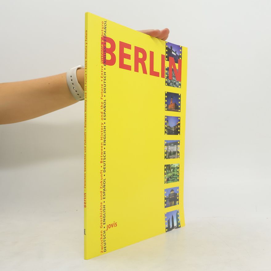 Gero Drake Berlin - zwischen Geschichte und Zukunft, between history and the future, entre historia y futuro