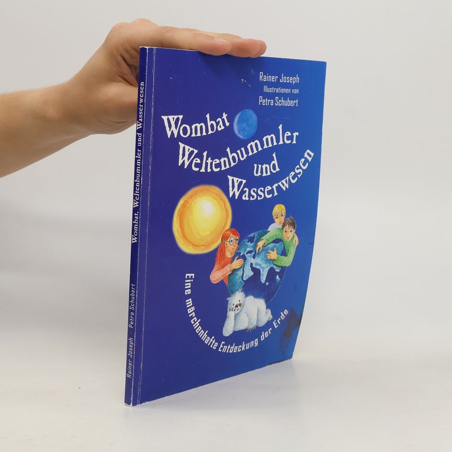 Joseph Rainer Wombat, Weltenbummler und Wasserwesen