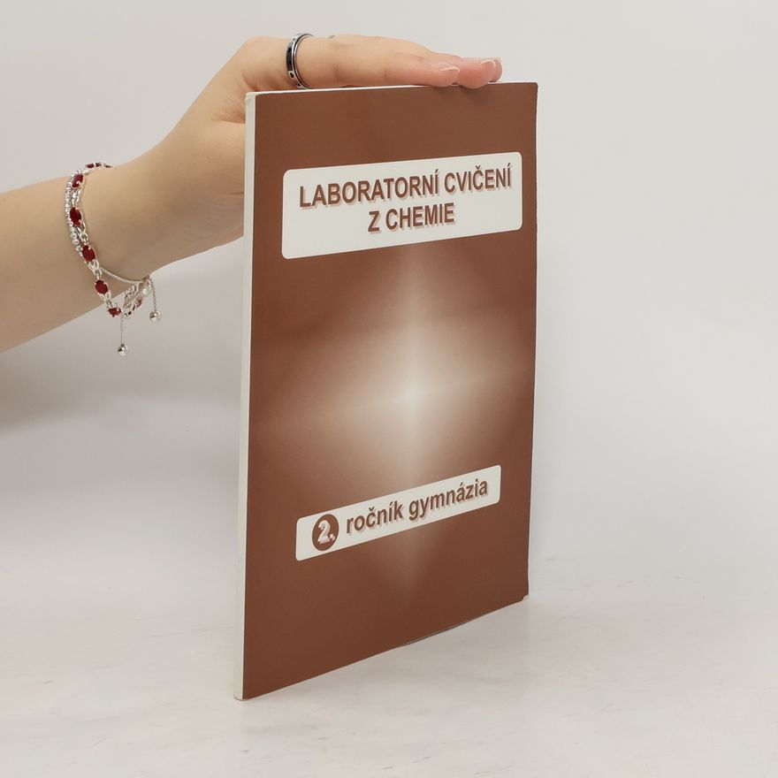 Collectif d'auteurs Laboratorní cvičení z chemie 2. ročník gymnázia