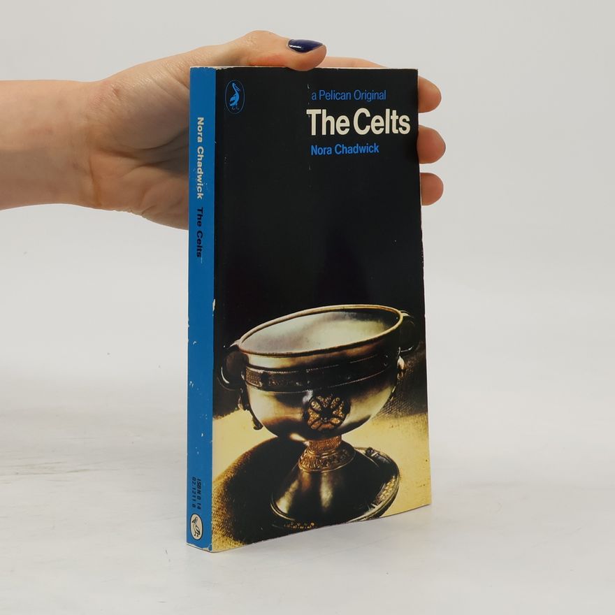 Norah Kershaw Chadwick The Celts