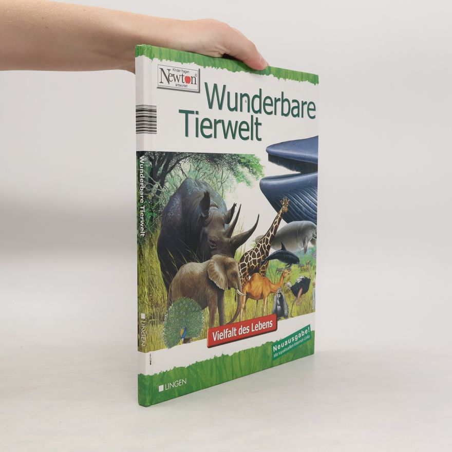 Collectif d'auteurs Wunderbare Tierwelt. Vielfalt des Lebens