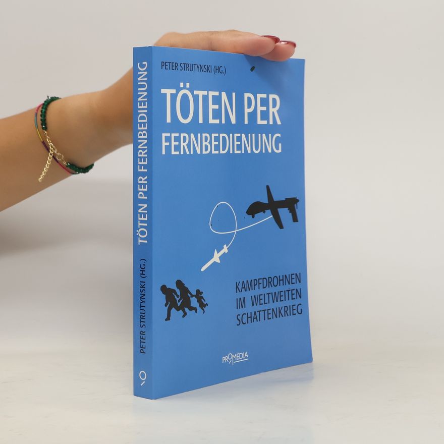 Peter Strutynski Töten per Fernbedienung