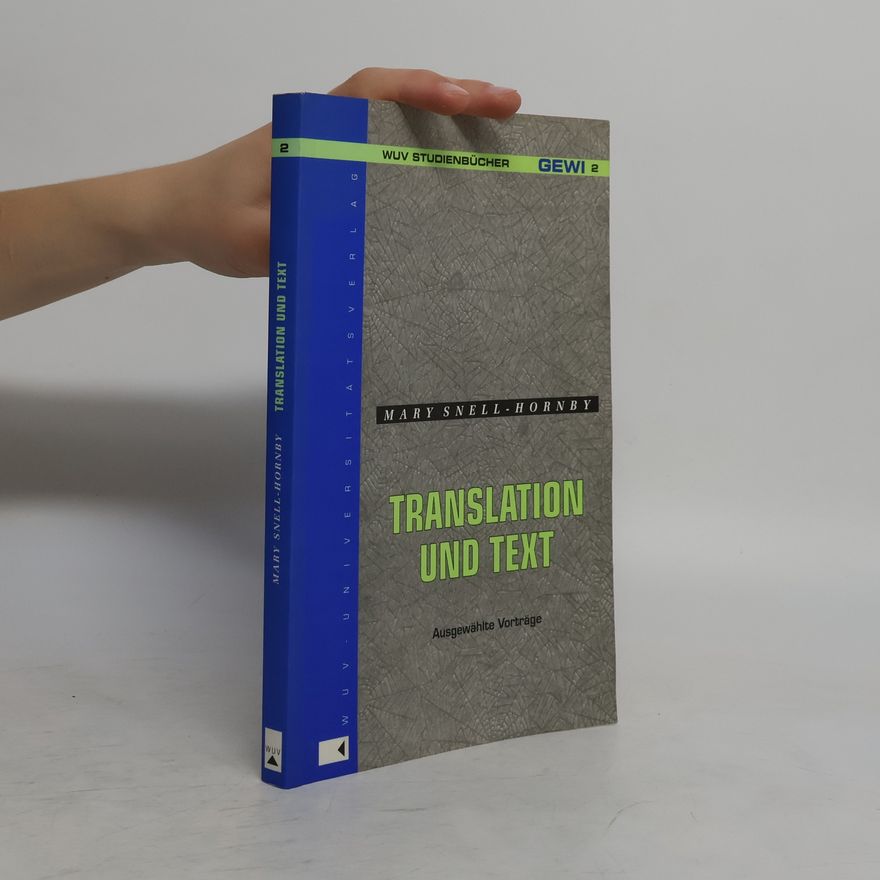 Autorenkollektiv Translation und Text : ausgewählte Vorträge