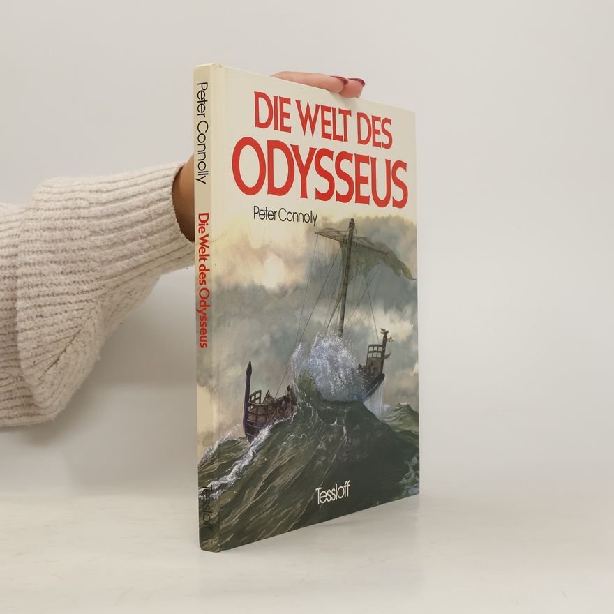 Peter Connolly Die Welt des Odysseus