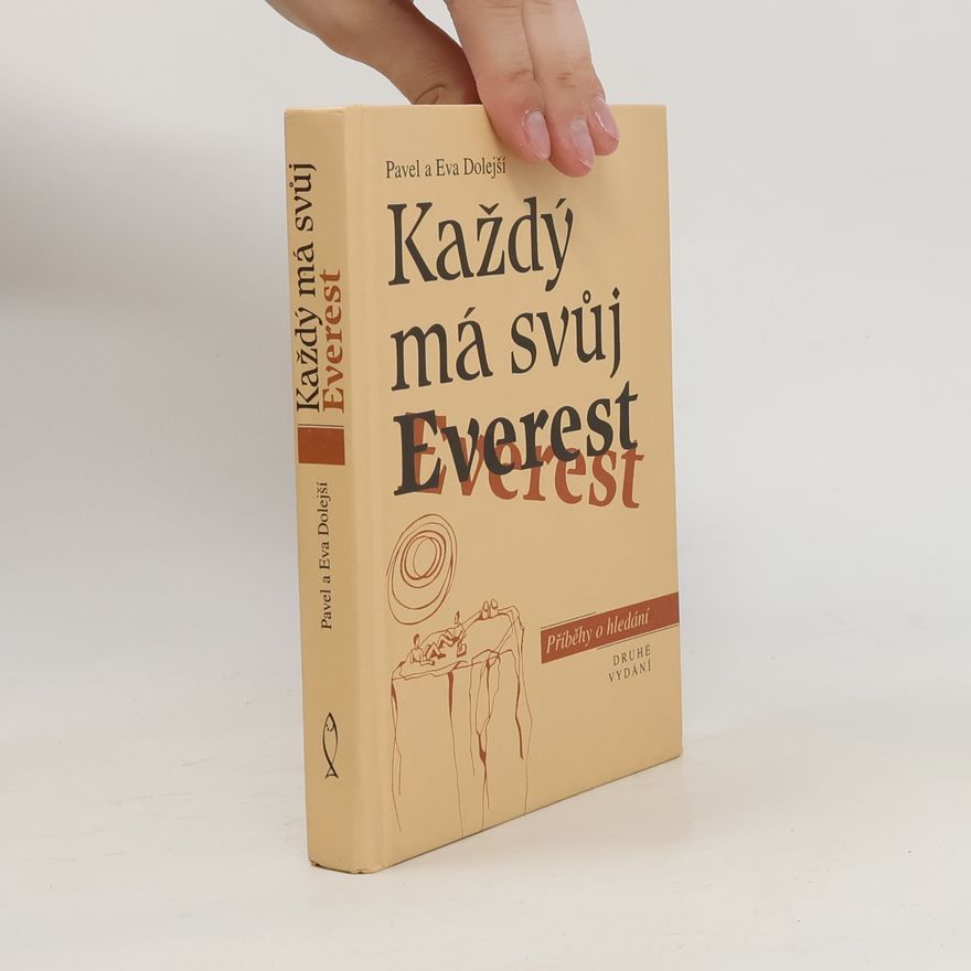 Dolejší Eva Každý má svůj Everest : příběhy o hledání