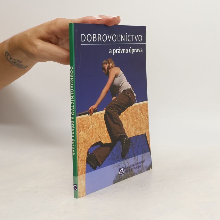 Collectif d'auteurs Dobrovoľníctvo a právna úprava
