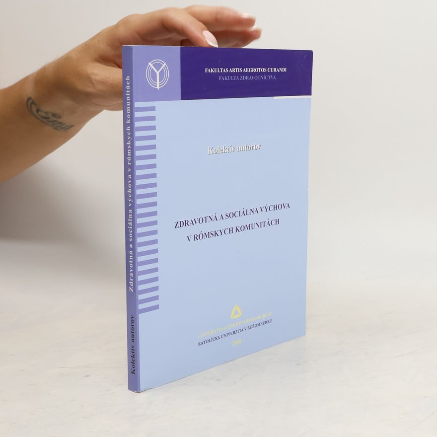 Various authors Zdravotná a sociálna výchova v rómskych komunitách