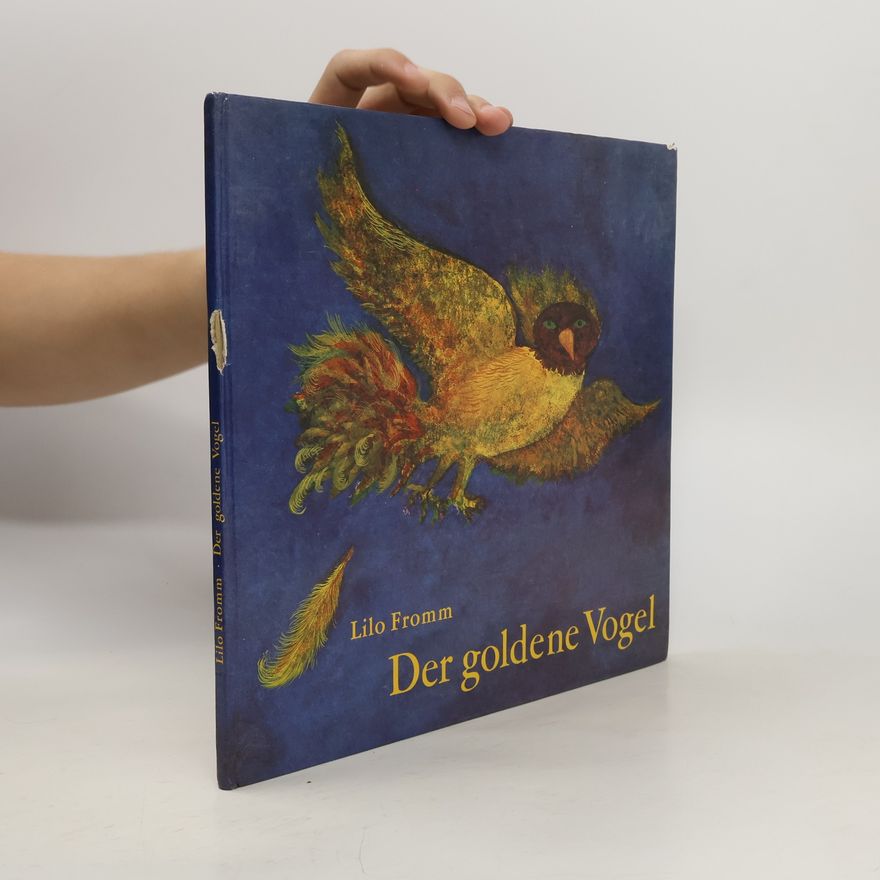 Lilo Fromm Der goldene Vogel