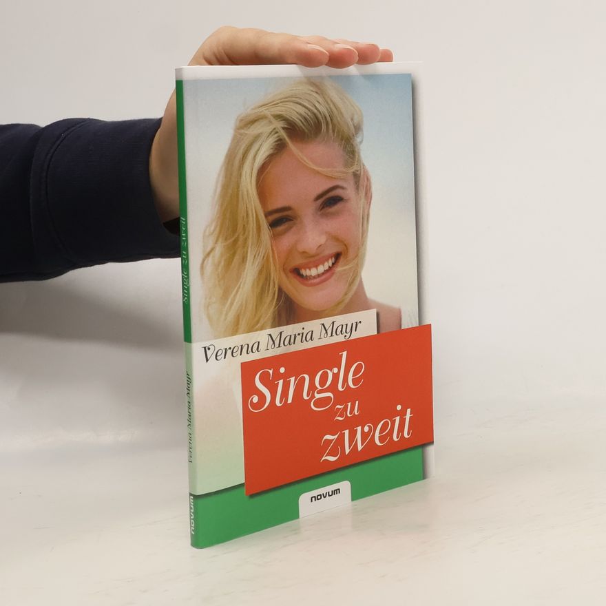 Verena Maria Mayr Single zu zweit
