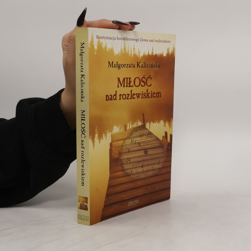 Kalicińska Małgorzata Miłość nad rozlewiskiem