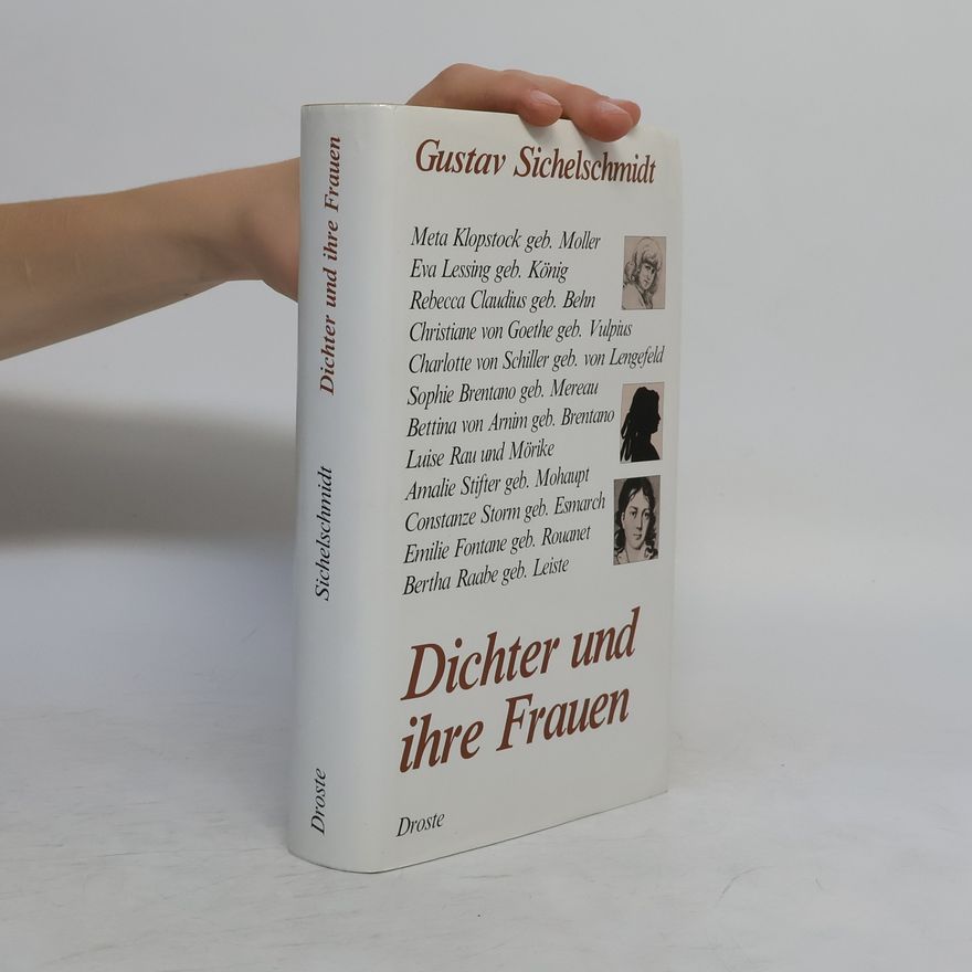 Gustav Sichelschmidt Dichter und ihre Frauen