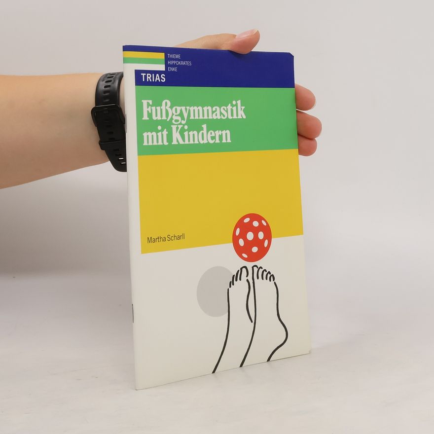 Martha Scharll Fussgymnastik mit Kindern