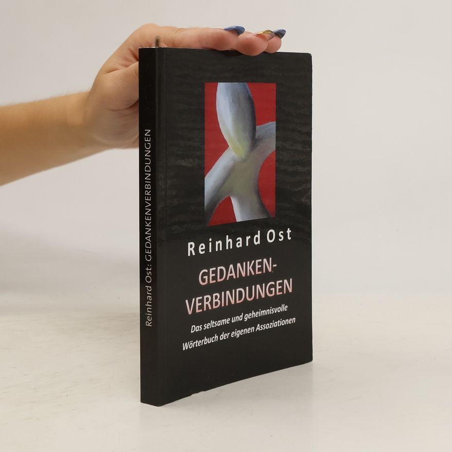 Reinhard Ost Gedankenverbindungen
