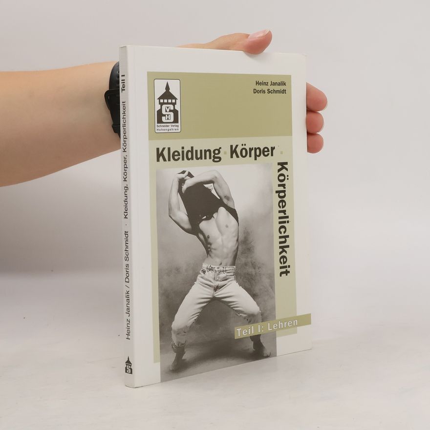 Heinz Janalik Kleidung, Körper, Körperlichkeit 1