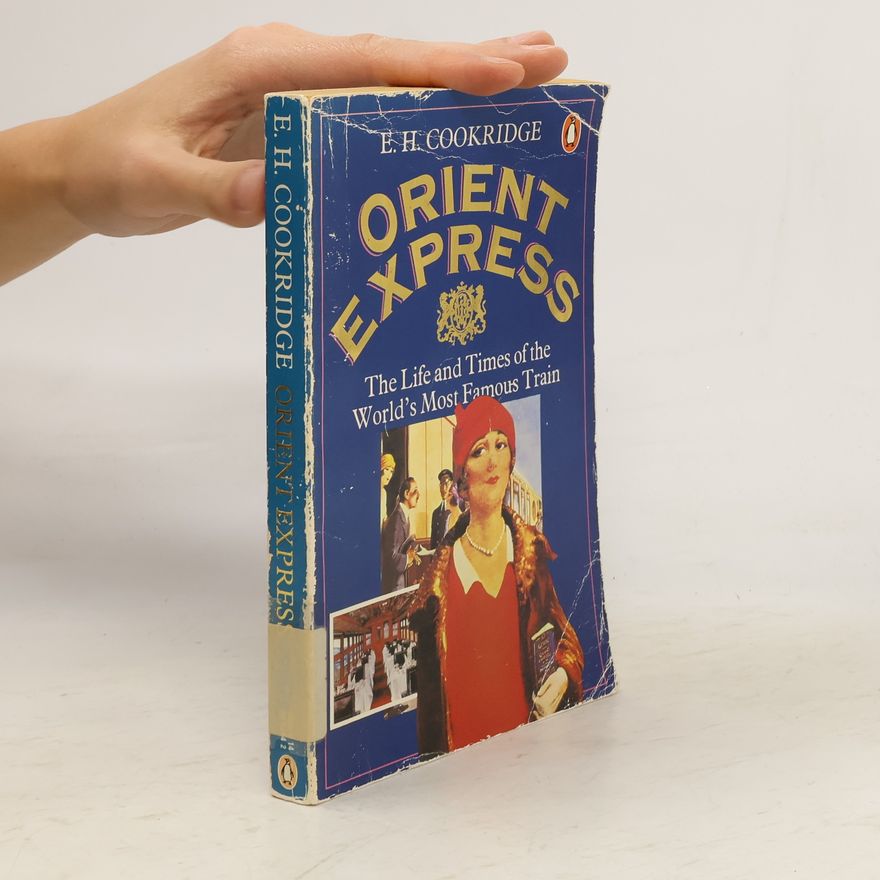 Edward H. Cookridge Orient Express