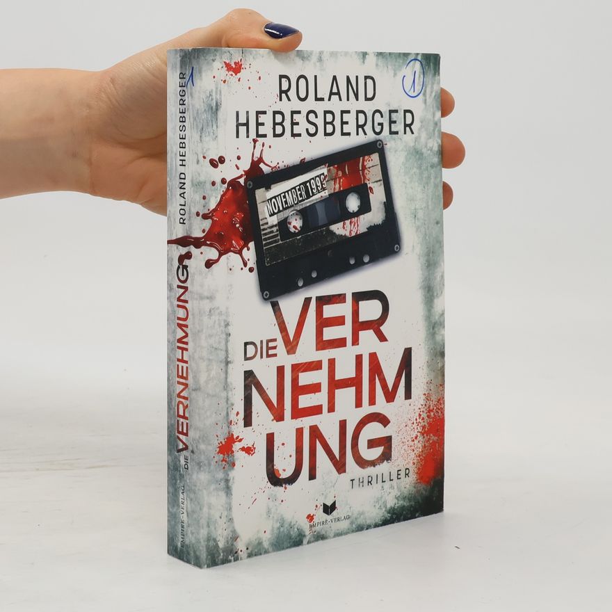 Roland Hebesberger Die Vernehmung
