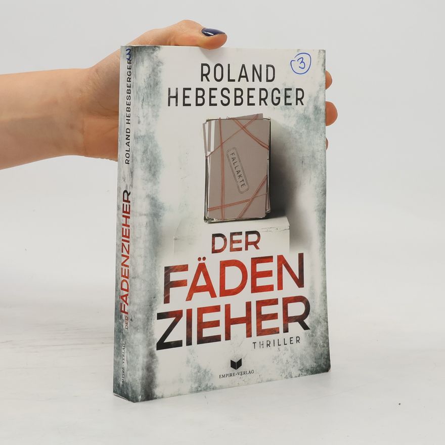 Roland Hebesberger Der Fädenzieher