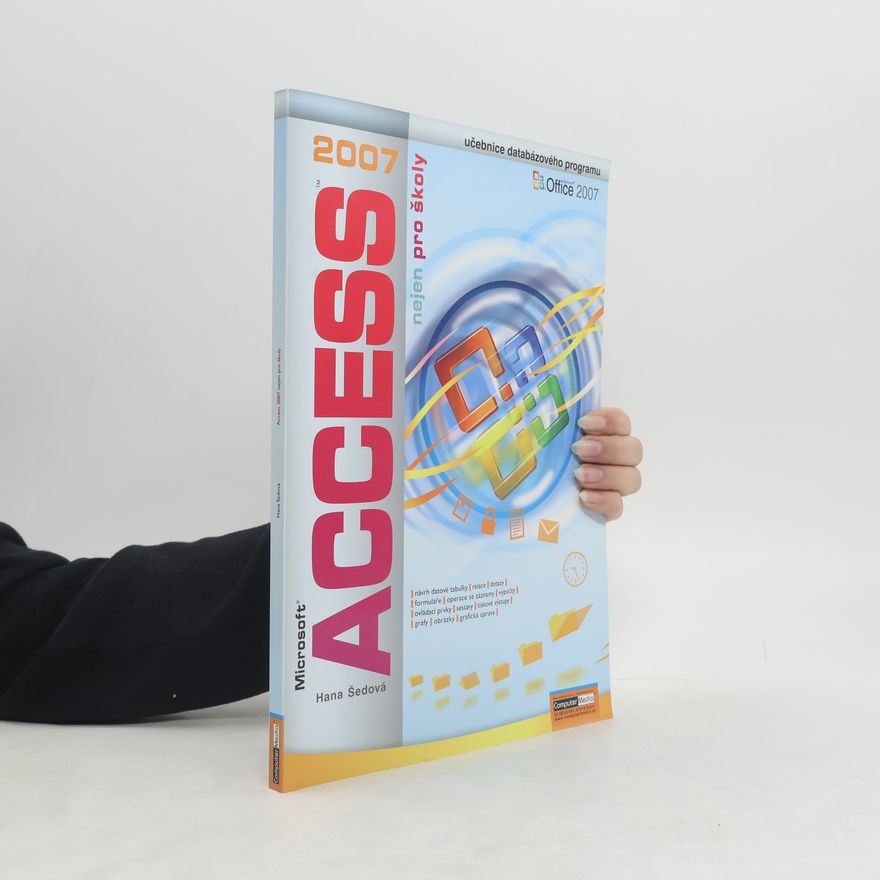 Hana Šedová Access 2007 nejen pro školy